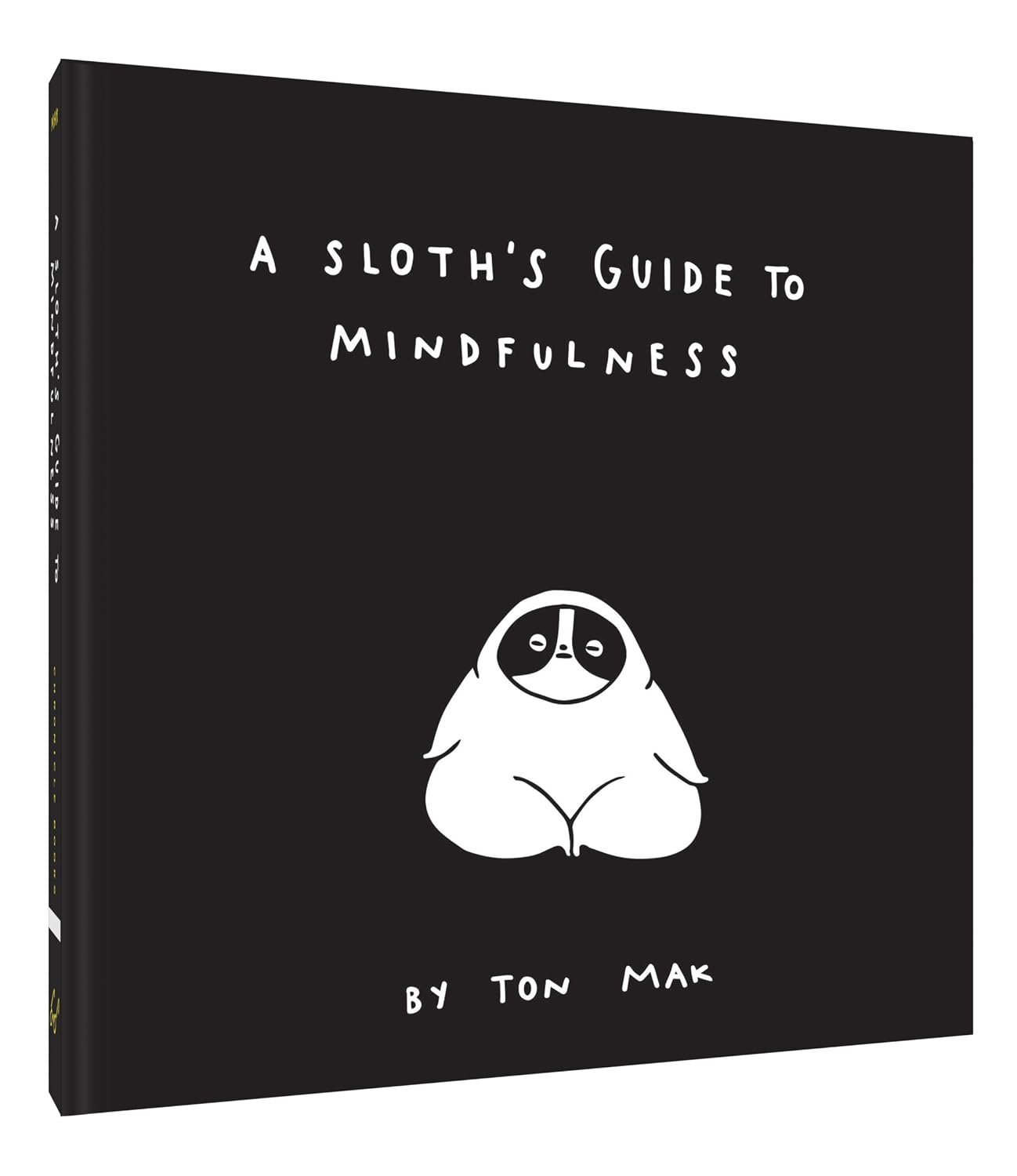 A Sloth’s Guide to Mindfulness (Mindfulness Books, Spiritual Self-Help Book, Funny Meditation Books)