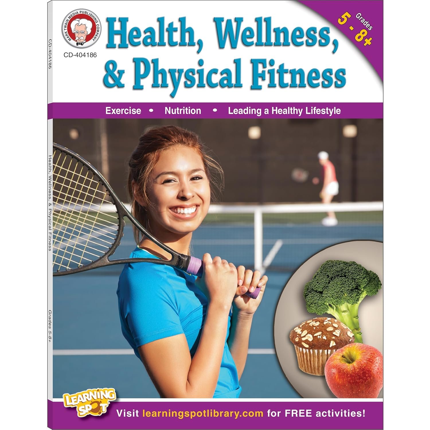 Mark Twain Health, Wellness, and Physical Fitness Workbook, Health Homeschool Curriculum, Nutrition and Health for Middle School, Health Class Book, Grade 5-8